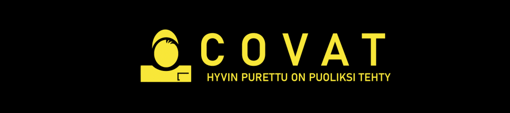 Covat Oy - hyvin purettu on puoliksi tehty